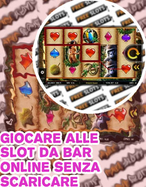 Gioco gratis slot machine da bar senza scaricare