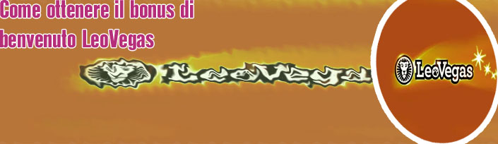 Leovegas bonus senza deposito