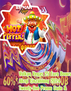 Vulkanvegas 25 euro